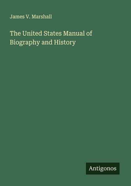Produktbild: The United States Manual of Biography and History