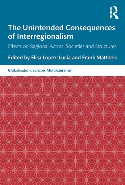 Produktbild: The Unintended Consequences of Interregionalism