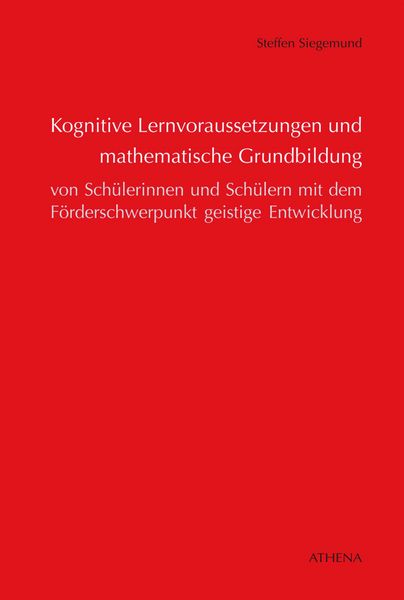 Produktbild: Kognitive Lernvoraussetzungen und mathematische Grundbildung von Sch&uuml;lerinnen und Sch&uuml;lern