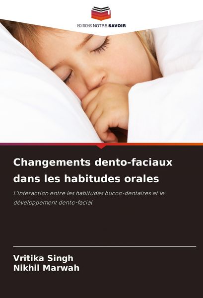 Produktbild: Changements dento-faciaux dans les habitudes orales