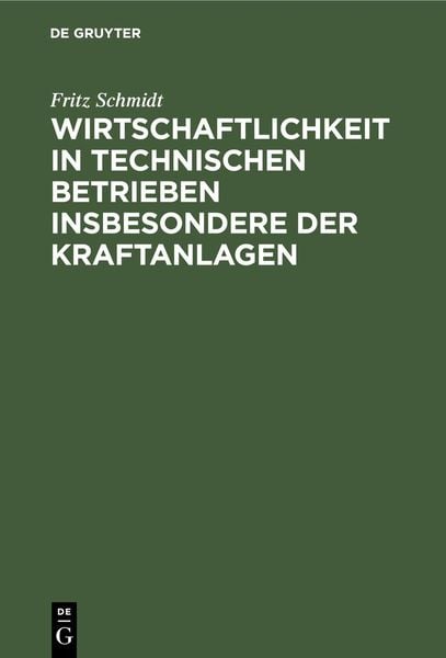 Produktbild: Wirtschaftlichkeit in technischen Betrieben insbesondere der Kraftanlagen