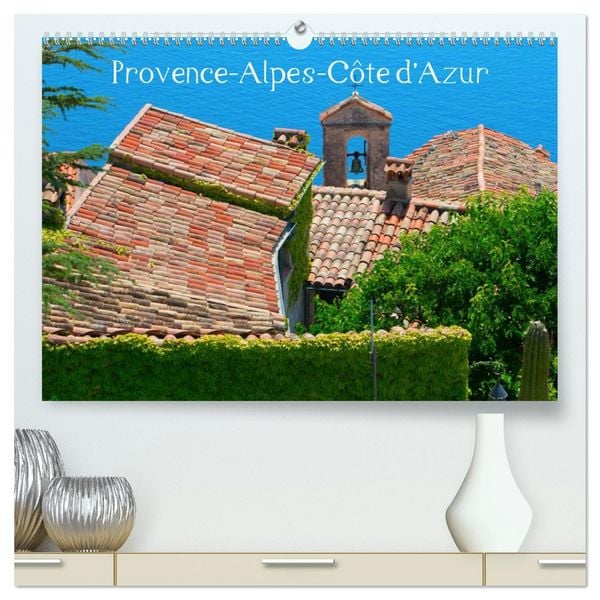 Produktbild: Provence-Alpes-C&ocirc;te d&rsquo;Azur (hochwertiger Premium Wandkalender 2026 DIN A2 quer), Kunstdruck in Hochglanz