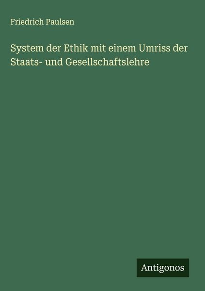 Produktbild: System der Ethik mit einem Umriss der Staats- und Gesellschaftslehre