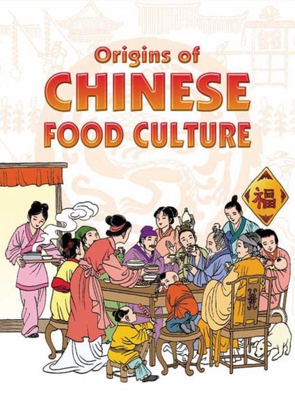Produktbild: Origins of Chinese Food Culture