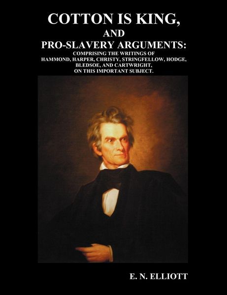 Produktbild: Cotton is King, and Pro-Slavery Arguments