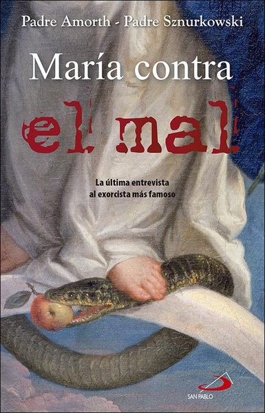 Produktbild: Mar&iacute;a contra el mal : la mujer que nos ayuda en la lucha contra el diablo
