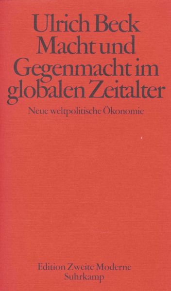 Macht und Gegenmacht im globalen Zeitalter, Taschenbuch von Ulrich Beck, Suhrkamp, 9783518413623