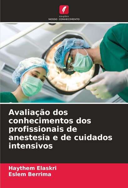 Produktbild: Avalia&ccedil;&atilde;o dos conhecimentos dos profissionais de anestesia e de cuidados intensivos