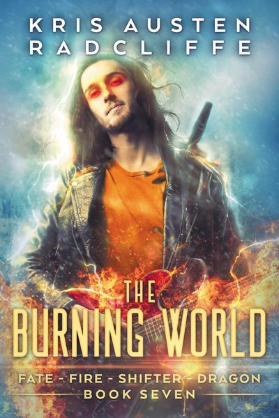 Produktbild: The Burning World (Fate Fire Shifter Dragon: World on Fire Series One, #7)