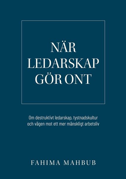 Produktbild: N&auml;r ledarskap g&ouml;r ont