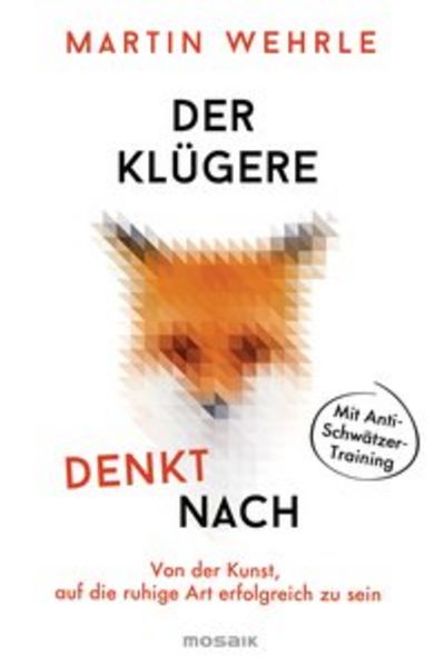 Der Klügere denkt nach, Taschenbuch von Martin Wehrle, Mosaik