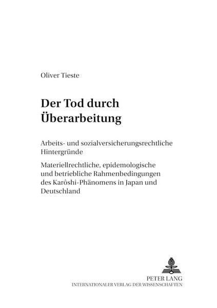 Der Tod durch Überarbeitung, Taschenbuch von Oliver Tieste, Peter Lang GmbH, Internationaler Verlag der Wissenschaften, 9783631508695