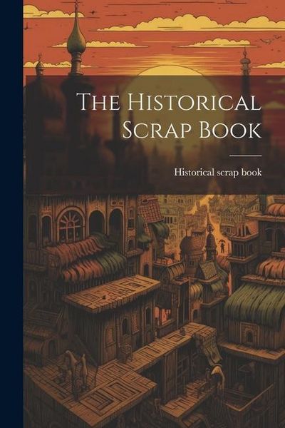 Produktbild: The Historical Scrap Book