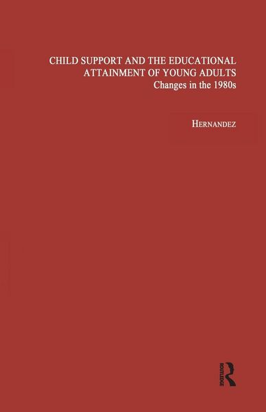 Produktbild: Child Support and the Educational Attainment of Young Adults
