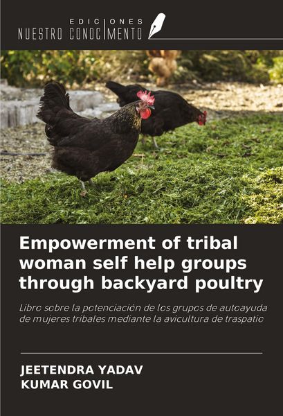 Produktbild: Empowerment of tribal woman self help groups through backyard poultry
