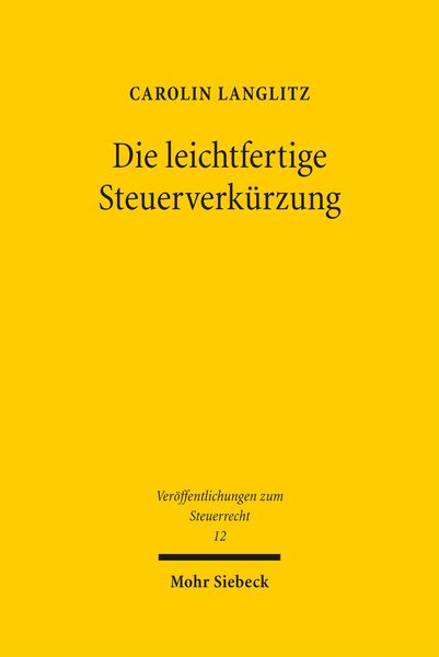 Produktbild: Die leichtfertige Steuerverk&uuml;rzung