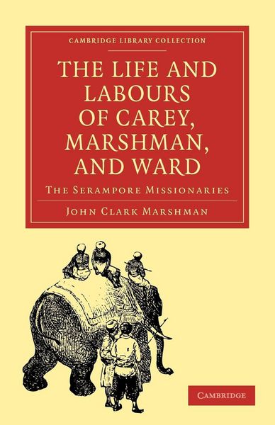 Produktbild: The Life and Labours of Carey, Marshman, and Ward