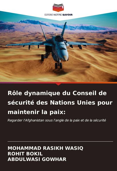 Produktbild: R&ocirc;le dynamique du Conseil de s&eacute;curit&eacute; des Nations Unies pour maintenir la paix: