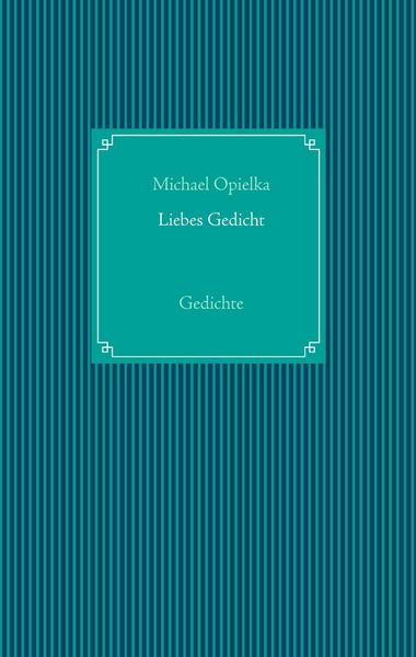 Produktbild: Liebes Gedicht
