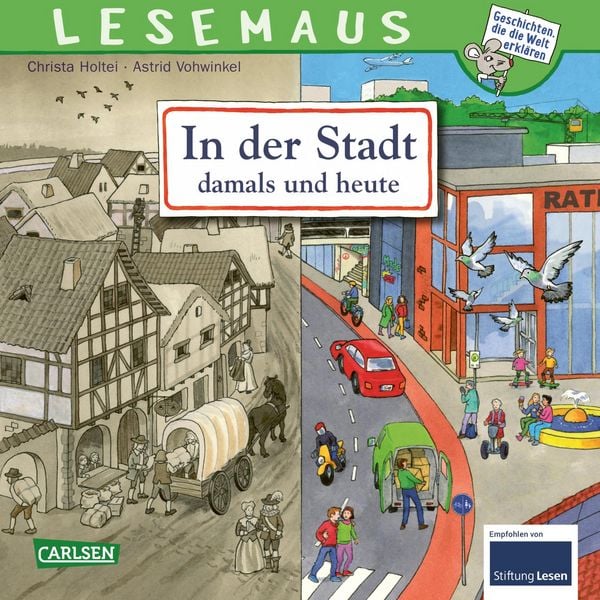 LESEMAUS 150: In der Stadt – damals und heute, Taschenbuch von Christa Holtei, Carlsen, 9783551080509