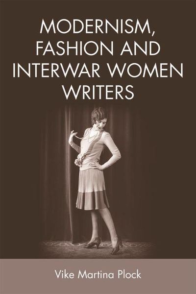 Produktbild: Modernism, Fashion and Interwar Women Writers