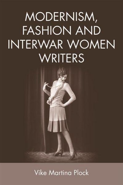 Produktbild: Modernism, Fashion and Interwar Women Writers