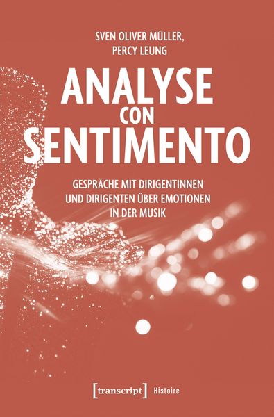 Produktbild: Analyse con Sentimento - Gespr&auml;che mit Dirigentinnen und Dirigenten &uuml;ber Emotionen in der Musik