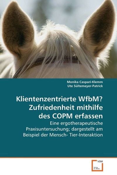 Produktbild: Caspari-Klemm Monika: Klientenzentrierte WfbM? Zufriedenheit