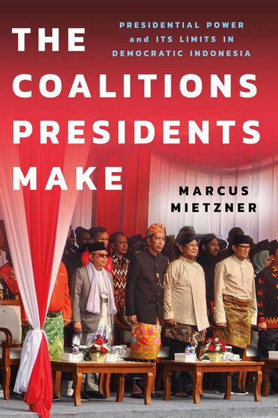 Produktbild: Mietzner, M: Coalitions Presidents Make