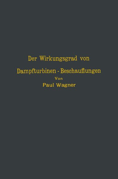 Produktbild: Der Wirkungsgrad von Dampfturbinen &mdash; Beschauflungen