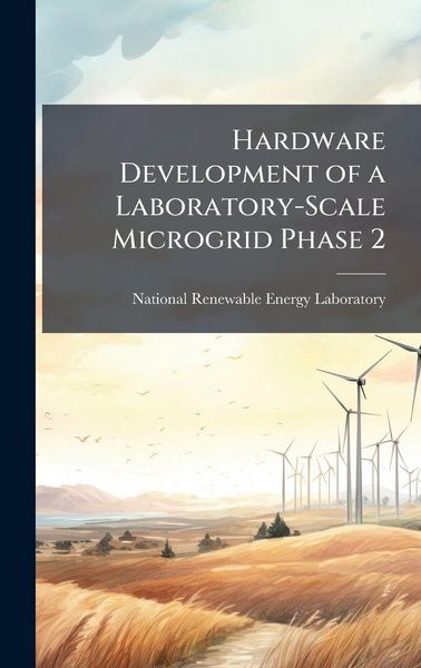 Produktbild: Hardware Development of a Laboratory-Scale Microgrid Phase 2