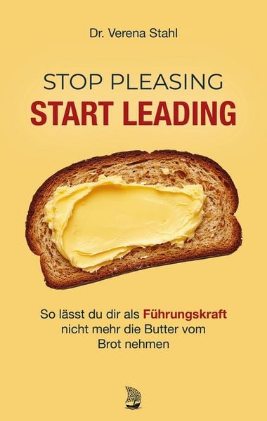 Produktbild: Stop Pleasing &ndash; Start Leading