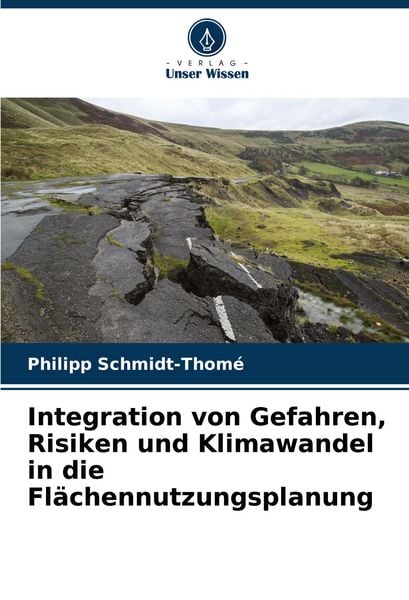 Produktbild: Integration von Gefahren, Risiken und Klimawandel in die Fl&auml;chennutzungsplanung