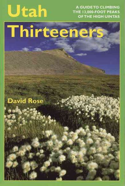 Produktbild: Utah Thirteeners: A Guide to Climbing the 13,000-Foot Peaks of the High Uintas