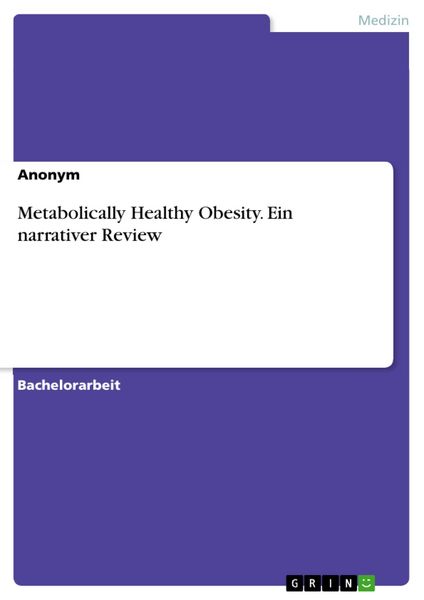 Produktbild: Metabolically Healthy Obesity. Ein narrativer Review