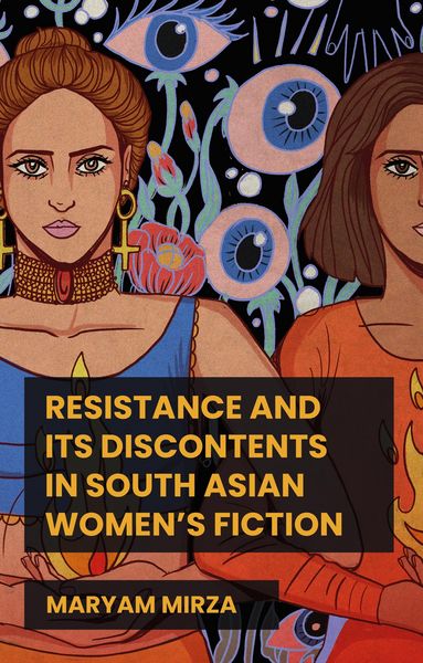 Produktbild: Resistance and its discontents in South Asian women's fiction