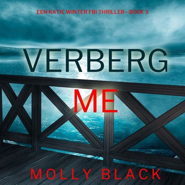 Produktbild: Verberg Me (Een Katie Winter FBI Thriller&mdash;Boek 3)