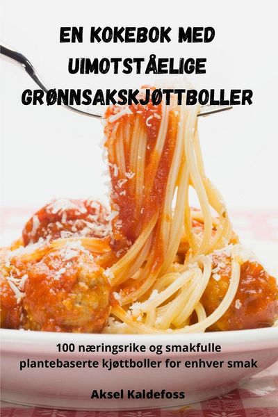 Produktbild: En kokebok med uimotst&aring;elige gr&oslash;nnsakskj&oslash;ttboller