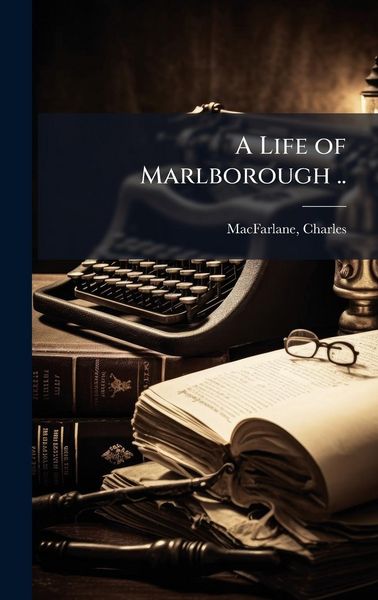 Produktbild: A Life of Marlborough ..