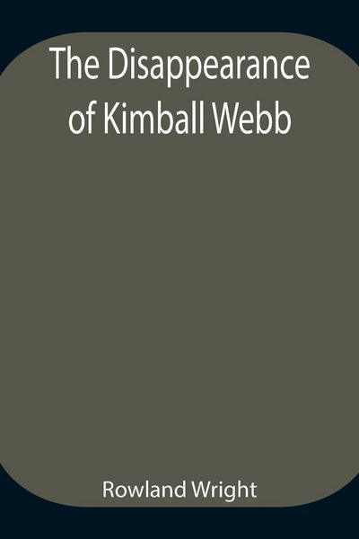 Produktbild: The Disappearance Of Kimball Webb