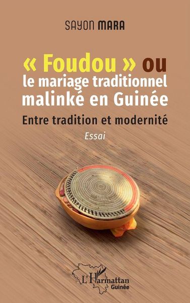Produktbild: "Foudou" ou le mariage traditionnel malink&eacute; en Guin&eacute;e