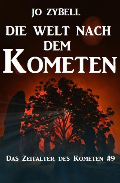 Produktbild: Die Welt nach dem Kometen: Das Zeitalter des Kometen #9