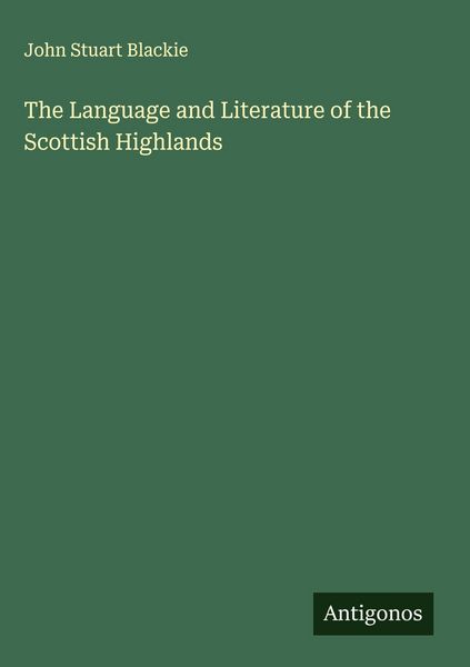 Produktbild: The Language and Literature of the Scottish Highlands