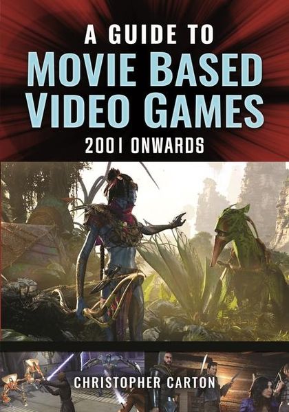 Produktbild: A Guide to Movie Based Video Games, 2001 Onwards