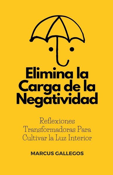 Produktbild: Elimina la Carga de la Negatividad