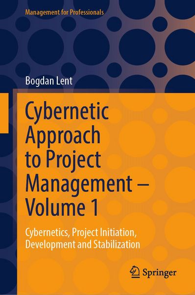 Produktbild: Cybernetic Approach to Project Management &ndash; Volume 1