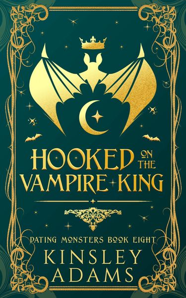 Produktbild: Hooked on the Vampire King (Dating Monsters, #8)