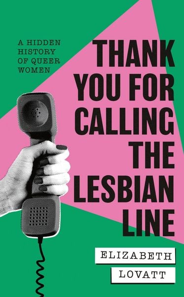 Produktbild: Thank You For Calling the Lesbian Line