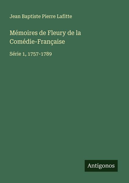 Produktbild: M&eacute;moires de Fleury de la Com&eacute;die-Fran&ccedil;aise