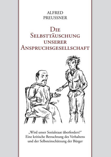 Produktbild: Die Selbstt&auml;uschung unserer Anspruchsgesellschaft